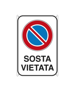 Cartello segnalatore - 20x30 cm - SOSTA VIETATA - alluminio